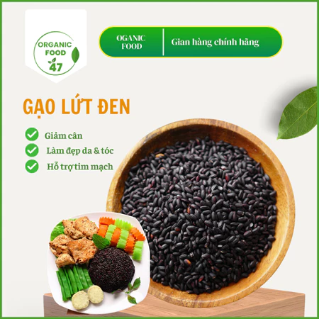 Gạo lứt đen giảm cân, gạo lứt than đen Organicfood47 ăn kiêng, hãm trà, nấu sữa cao cấp chất lượng