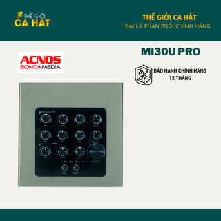 Mi30U PRO Micro không dây tích hợp vang số chỉnh cơ ACNOS Soncamedia