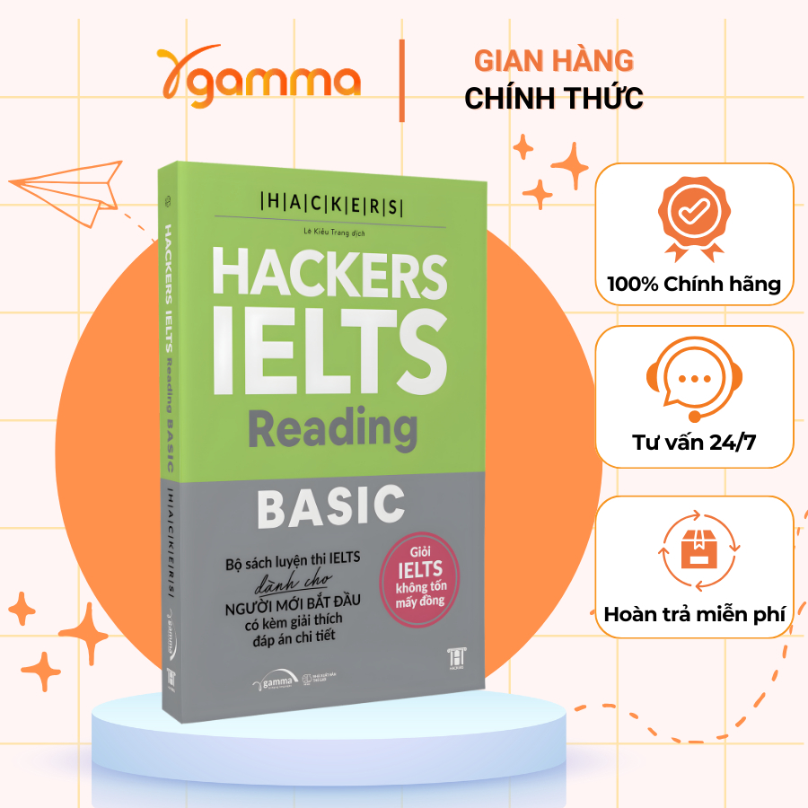 Sách – Hackers IELTS Basic Reading – Luyện IELTS Cho Trình Độ 3.0–5.5 Kèm lời giải chi tiết (gamma)