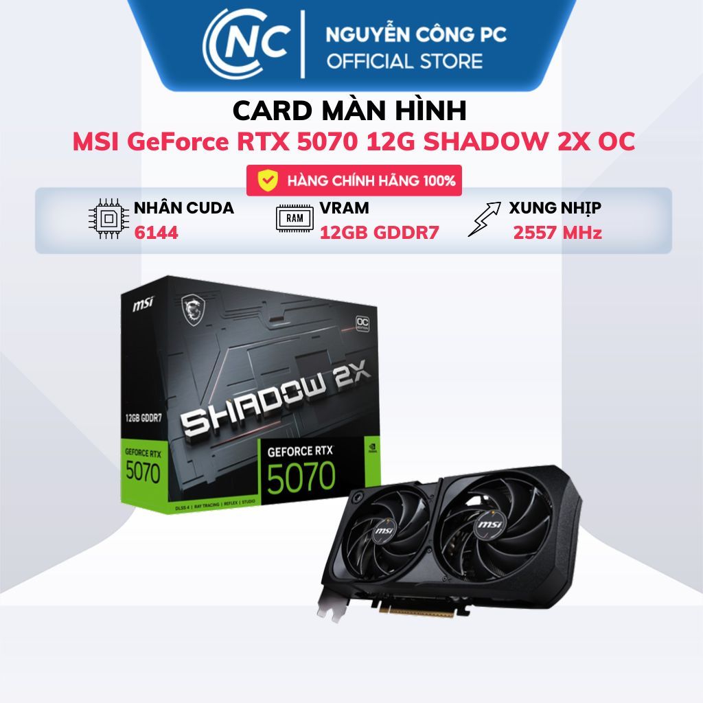 Card Màn Hình MSI GeForce RTX 5070 12G SHADOW 2X OC – BH 36 tháng