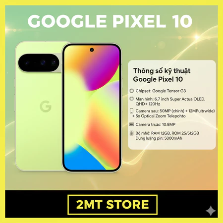Điện Thoại Google Pixel 10 Quốc Tế Like New Ram 12G Tần Số Quét 120hz Bộ Nhớ 128G 256G