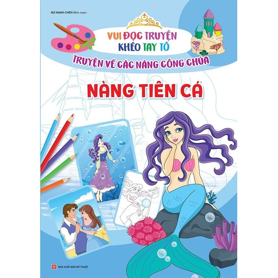 Sách: Vui Đọc Truyện Khéo Tay Tô - Truyện Vẽ Các Nàng Công Chúa