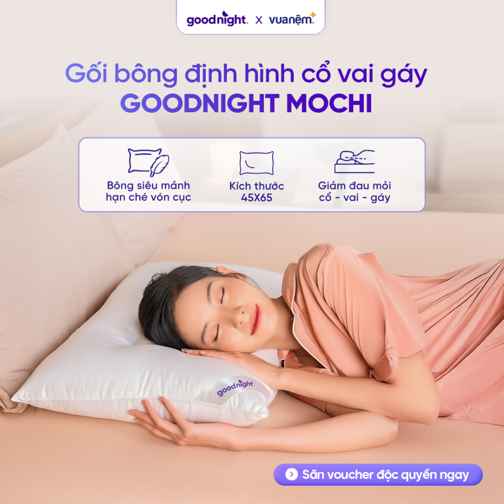 Gối Ngủ Goodnight Mochi 45x65cm, Gối Gòn Lông Vũ, Ruột Gối Nằm, Gối Công Thái Học