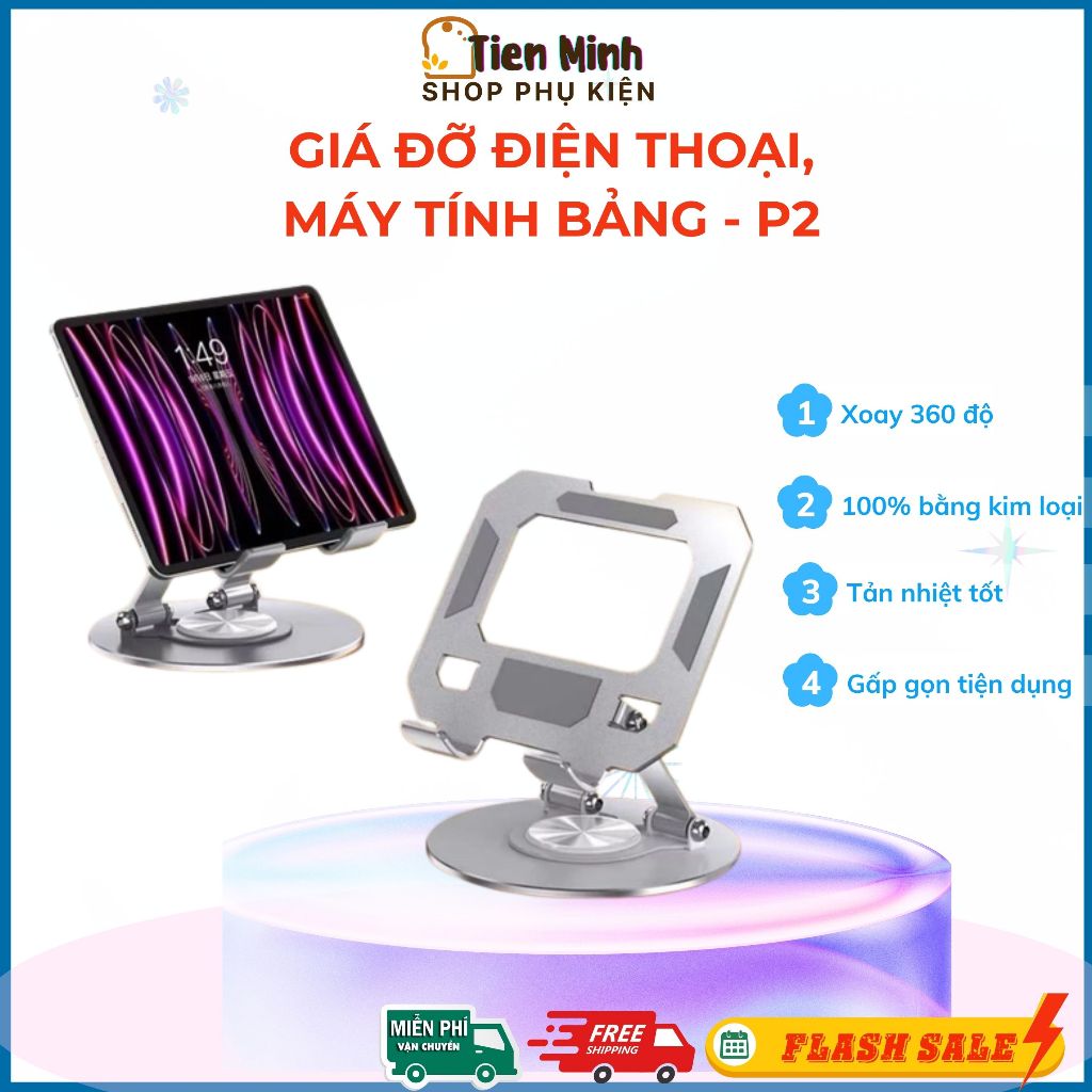 Giá Đỡ iPAD Máy Tính Bảng Điện Thoại Kim Loại Xoay 360° – Chắc Chắn, Sang Trọng, Tiện Dụng