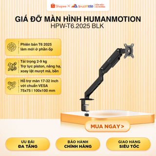 Giá đỡ màn hình HumanMotion HPW-T6.2025 BLK - Bảo hành 12 tháng