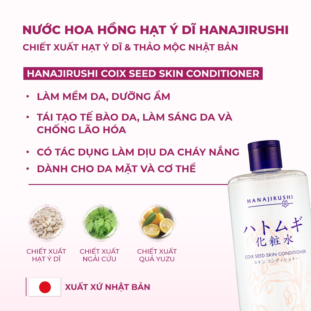 Nước Hoa Hồng Hạt Ý Dĩ Hanajirushi Coix Seed Skin Conditioner 500ml Dưỡng Sáng Cấp Ẩm