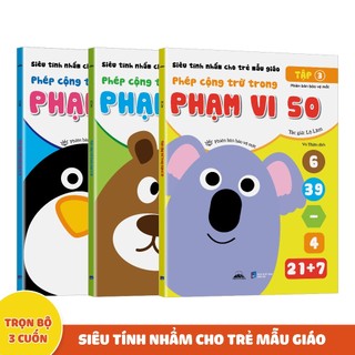 Sách - Combo 3 Cuốn Siêu Tính Nhẩm Cộng Trừ Cho Trẻ Mẫu Giáo Phạm Vi 10,20,50