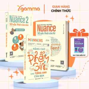 Sách - Lẻ/Combo Giao Tiếp Tiếng Anh Trôi Chảy: Manners + Nuance 1 + Nuance 2 (Gamma books)