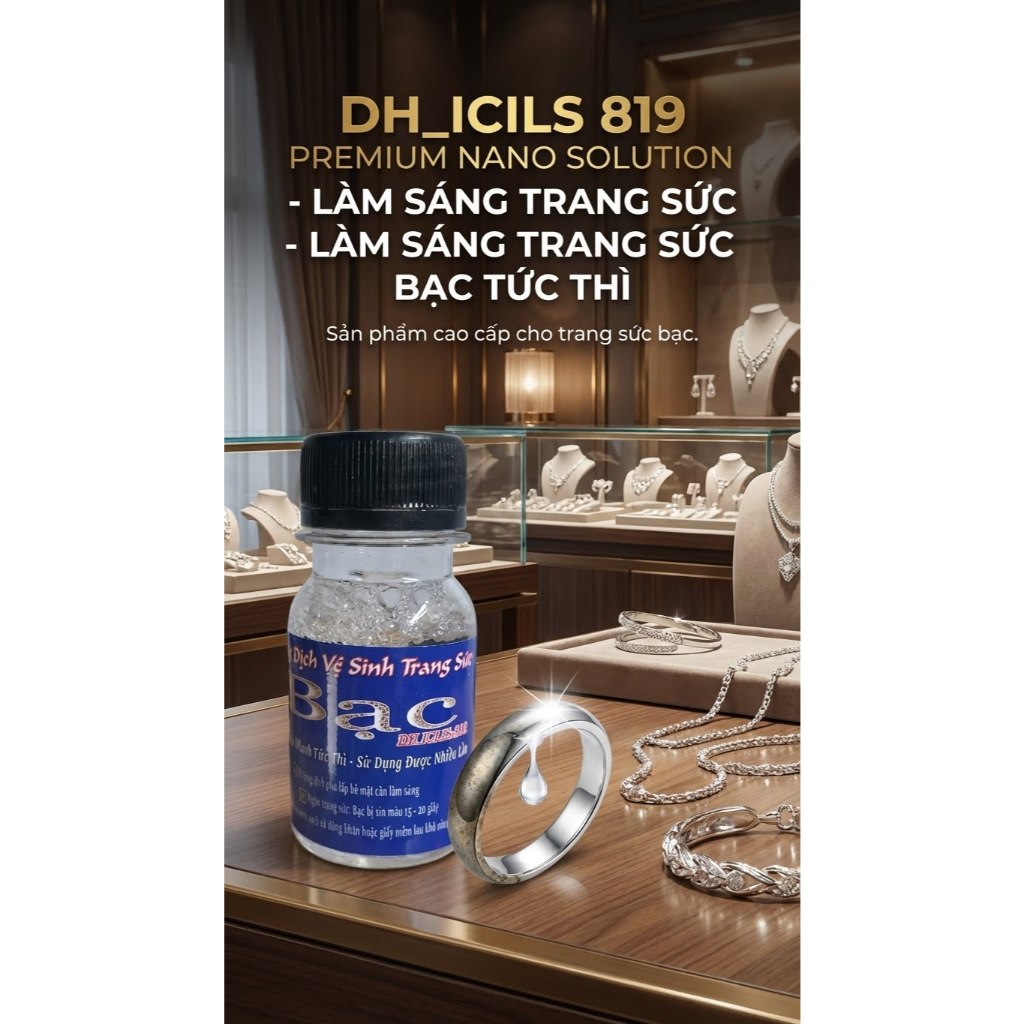 Rửa Bạc DH_ICILS 819 - 12 Lần Sử Dụng Siêu Lợi