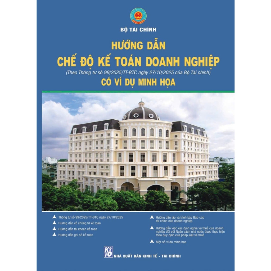 Hướng Dẫn Chế Độ Kế Toán Doanh Nghiệp (Theo Thông Tư 99/2025/TT-BTC) Có Ví Dụ Minh Họa - Minh họa: Teresa Bellón