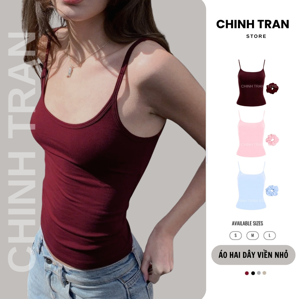 [TẶNG CỘT TÓC] Áo Hai Dây Nữ Basic Ôm Body Chất Thun Cotton Co Giãn Mềm Mỏng Nhiều Màu - Chinh Trần Store