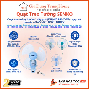 Quạt Treo Tường SENKO TR1628/TR1683 Có Remote T1682/T1680 1 Dây Không remote Giao Màu Ngẫu Nhiên