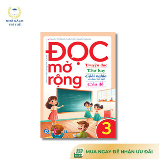 Sách - Đọc mở rộng - Truyện đọc - Thơ hay - Giải nghĩa ca dao, tục ngữ - Câu đố - Lớp 3 (1 cuốn)