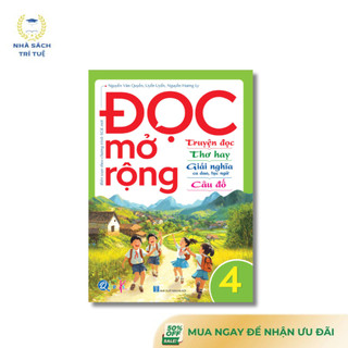 Sách - Đọc mở rộng - Truyện đọc - Thơ hay - Giải nghĩa ca dao, tục ngữ - Câu đố - Lớp 4 (1 cuốn)