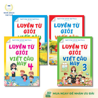 Sách - Luyện Từ Giỏi - Viết Câu Hay - Lớp 1 Đến 4