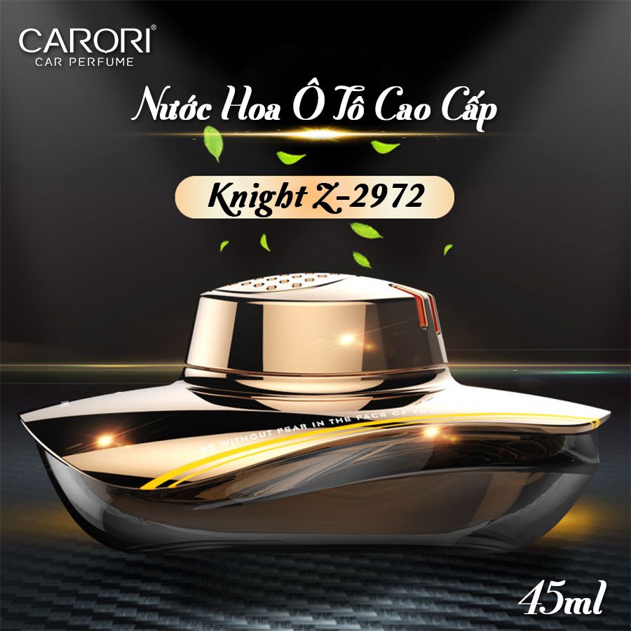 Nước Hoa Khử Mùi Trên Ô Tô CARORI Knight Z-2972 Poison 45ml Phù Hợp Cho Nhiều Dòng Xe Ô Tô Xe Hơi Xe Tải