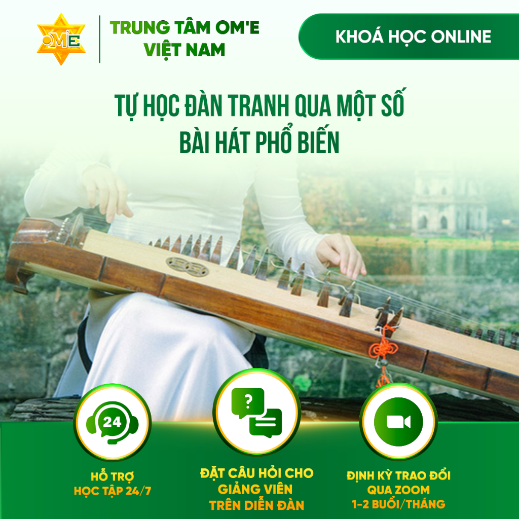 Khóa học Tự học đàn tranh qua một số bài hát phổ biến - Khóa học online - Trung tâm OM'E