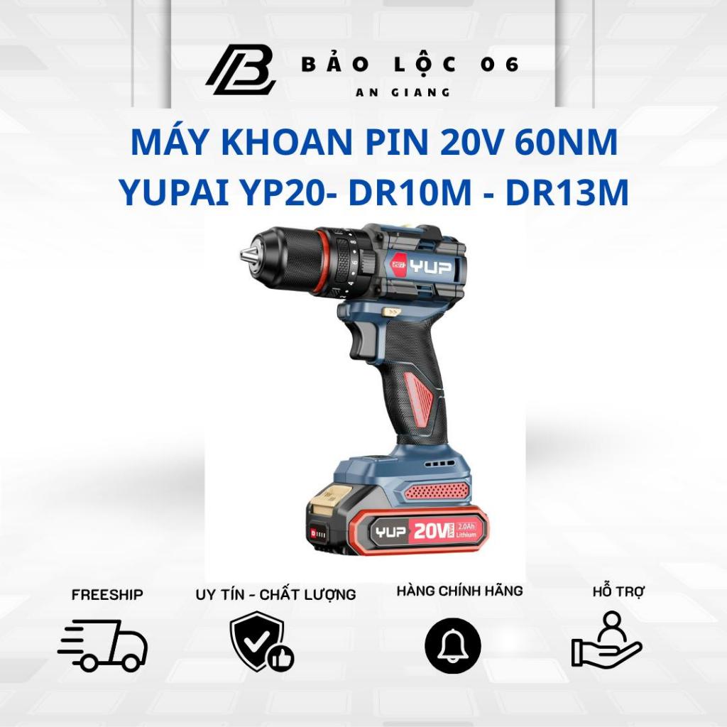 Máy khoan Pin 20V YUP/ YUPAI YP20-DR13M /YP20-DR10M lực siết 60Nm-tốc 2000v/phút ,động cơ không than