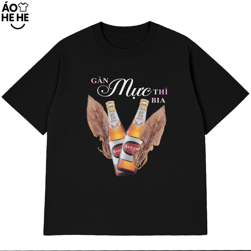 Áo Thun Ăn Nhậu Gần Mực Thì Bia Câu Nói Text Dân Nhậu Form Rộng Cotton 230gsm In Theo Yêu Cầu