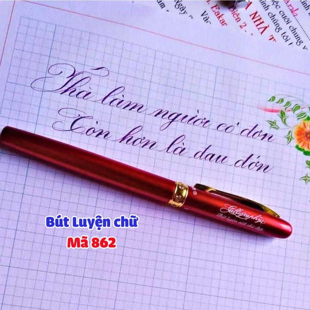 Bút Máy Thanh Đậm dùng luyện chữ đẹp-862