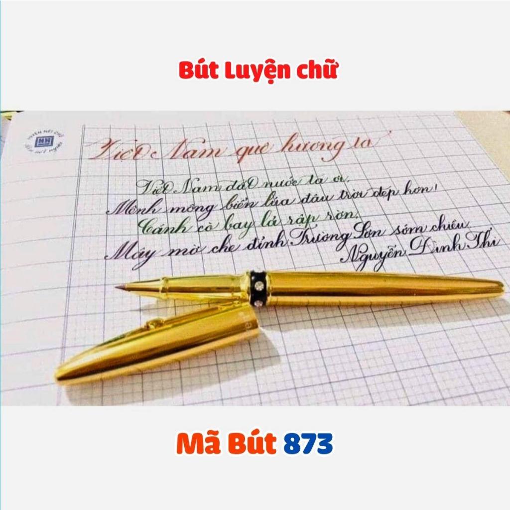 Bút Máy Thanh Đậm dùng luyện chữ đẹp-873