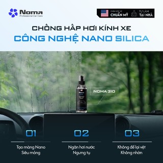 Dung dịch phủ Nano cao cấp NOMA 310 chống bám hơi nước giúp kính luôn sạch, hạn chế bám bụi và dầu