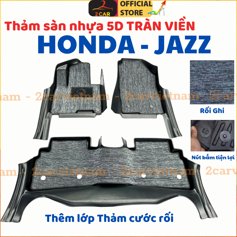Thảm lót sàn NHỰA 5D xe HONDA JAZZ, honda jazz 2018 - 2027 - Mẫu TPE Tràn viền bậc cửa, Dễ dàng vệ sinh - Mẫu BẬC DÀI