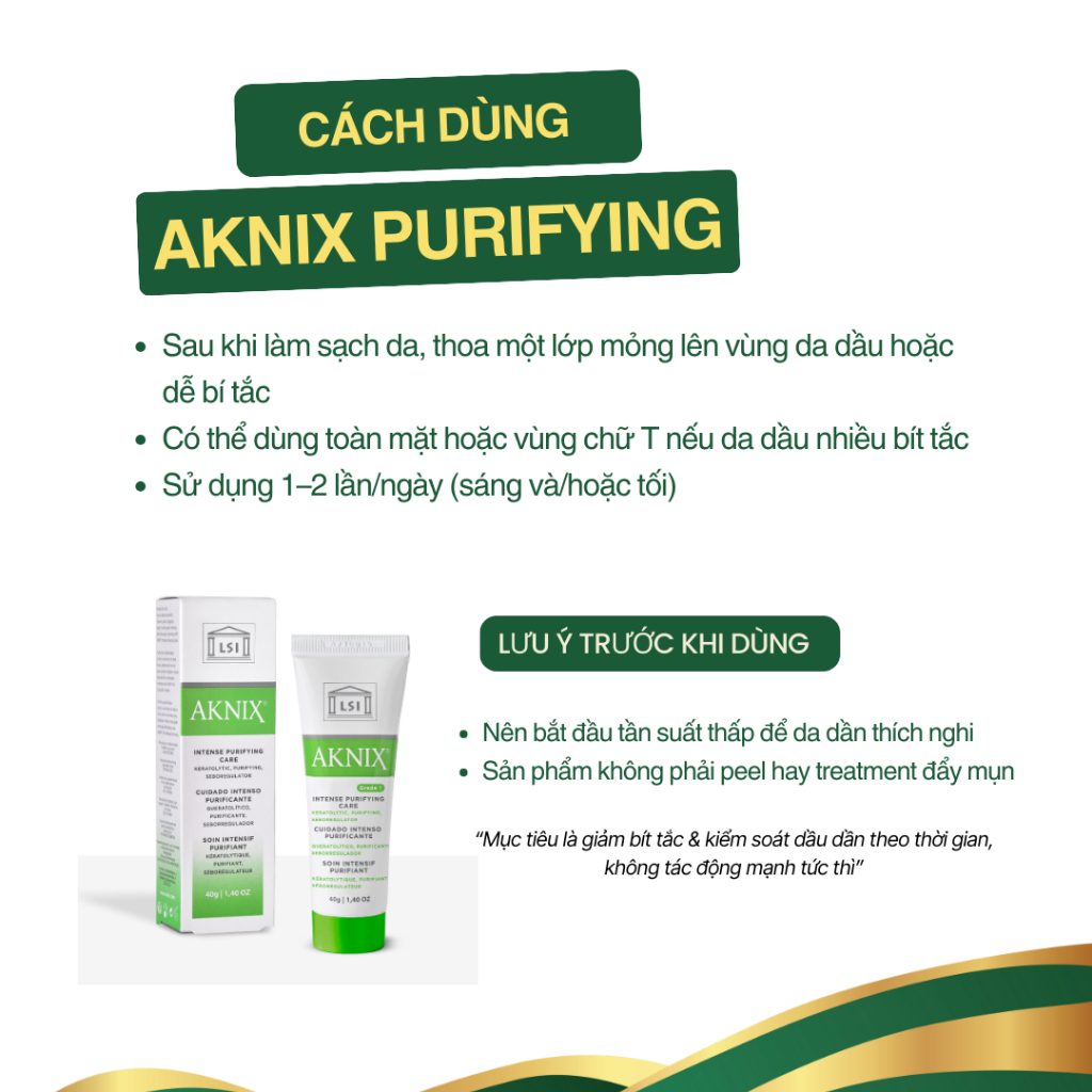 Kem AKNIX Purifying Hỗ Trợ Giảm Bít Tắc – Kiểm Soát Dầu Cho Da Dầu Mụn Ẩn, Mụn Đầu Đen (40g)