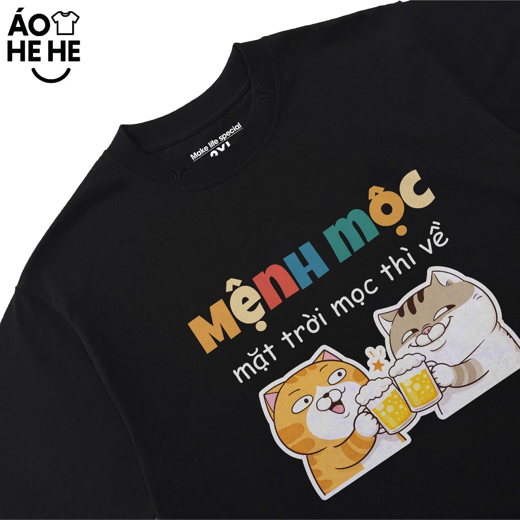 Áo Thun Ăn Nhậu Mệnh Mộc Mặt Trời Mộc Thì Về Câu Nói Text Dân Nhậu Form Rộng Cotton 230gsm
