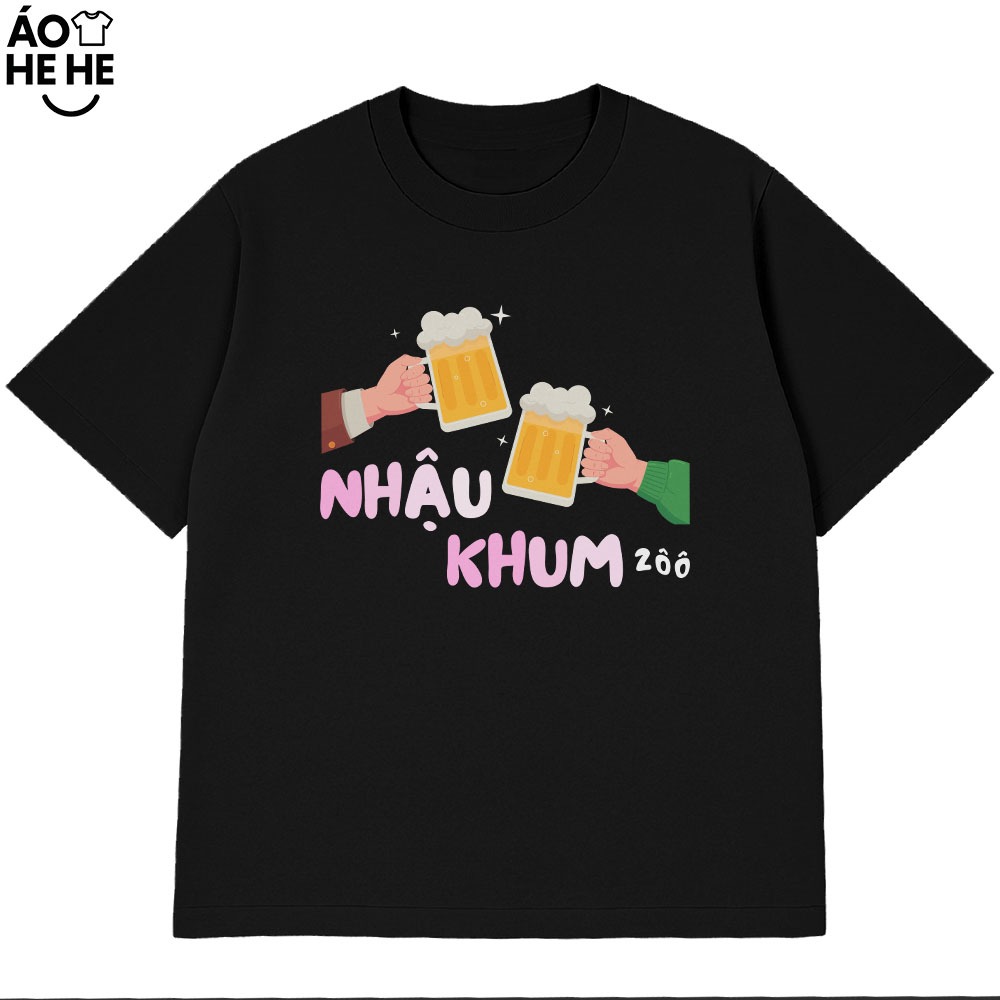 Áo Thun In Chữ Hài Hước Nhậu Khum zoo Câu Nói Text Dân Nhậu Form Rộng Cotton 230gsm