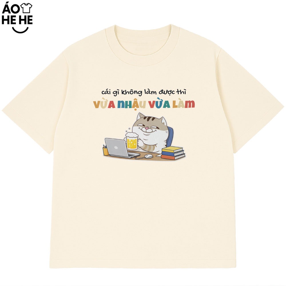 Áo Thun In Chữ Hài Hước Vừa Làm Vừa Nhậu Câu Nói Text Dân Nhậu Form Rộng Cotton 230gsm