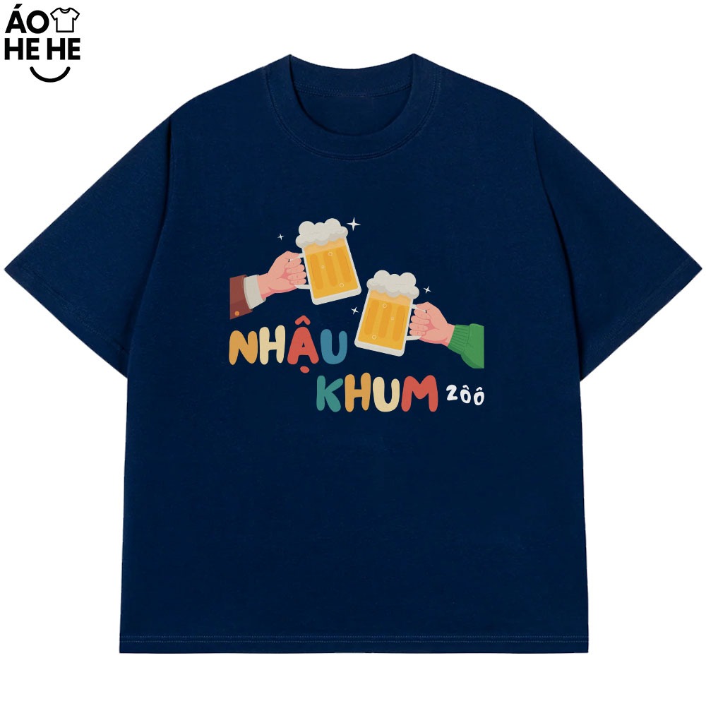 Áo Thun In Chữ Hài Hước Nhậu Khum zoo Câu Nói Text Dân Nhậu Form Rộng Cotton 230gsm