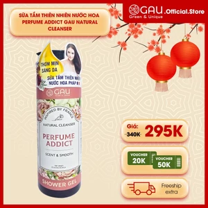 Sữa tắm Nước hoa Pháp Tự Nhiên Chính hãng GAU ADDICT PERFUME Lưu Hương Quyến Rũ Mềm Mịn Dưỡng Ẩm