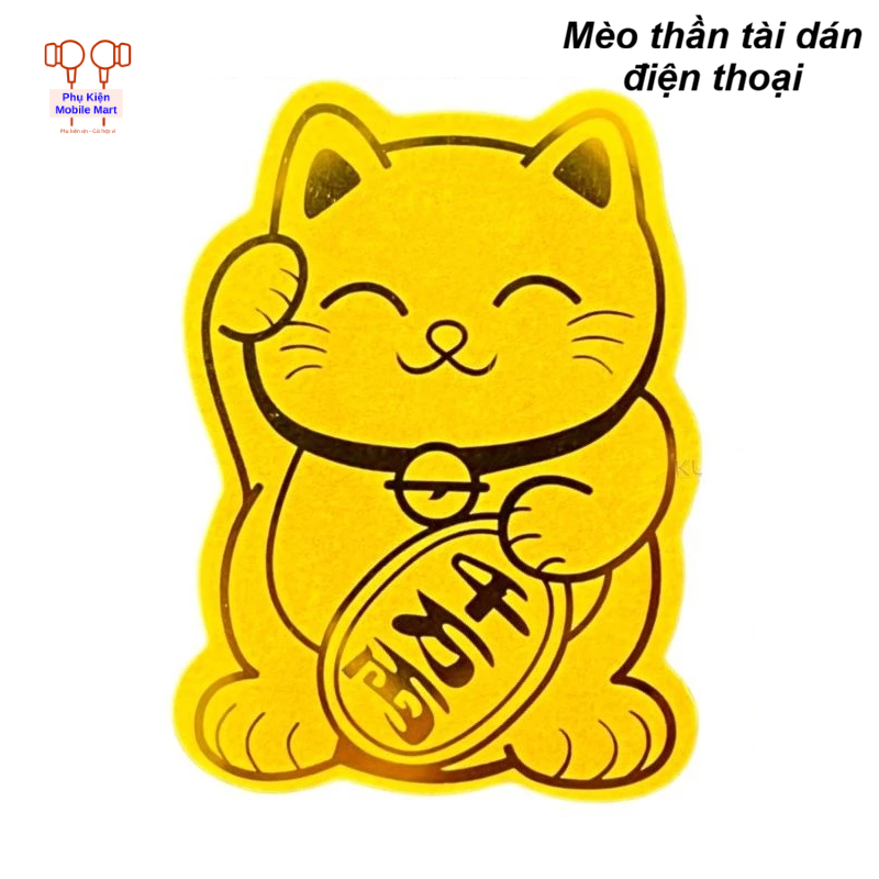 Mèo Thần Tài Dán Điện Thoại – May Mắn Tài Lộc, Dán Lưng Máy, Trang Trí Dễ Thương
