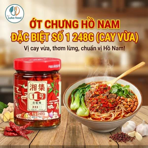 Ớt Chưng Hồ Nam Đặc Biệt Số 1, Vị Cay Vừa Thơm Tỏi Gừng Hũ 248g Hàng Nội Địa Cao Cấp Luka Food