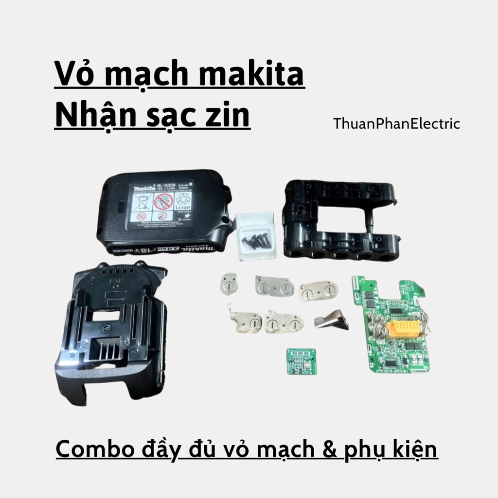 Vỏ mạch 5cell makita 5s1p 18V nhận sạc zin có cân bằng