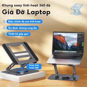 Giá đỡ Laptop chân xoay 360 độ, Đế tản nhiệt kê laptop Máy tính bảng Ipad hợp kim Thép công thái học