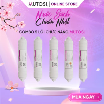 Combo 5 lõi chức năng MUTOSI - Lõi T33/GAC, Khoáng đá, Hồng ngoại xa, Alkaline Hydrogen, Nano bạc