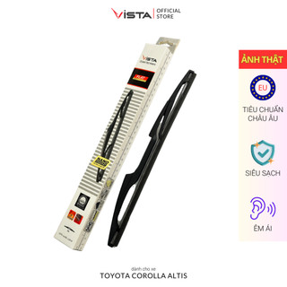 Bộ Gạt Mưa Vista Kính Hậu Cho Xe Ô Tô Toyota Corolla Altis - Lưỡi Silicon - Tiêu Chuẩn Châu Âu - Siêu Sạch - Siêu Bền