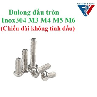 (INOX304) 50 cái M3,M4,M5,M6 Vít pake đầu tròn thân bulong inox304 M3-M6