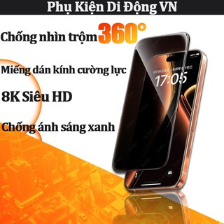 Kính cường lực iPhone chống nhìn trộm 4 chiều chống ánh sáng xanh toàn màn hình cho iPhone 17 16 15 14 13 12 11 Pro Max