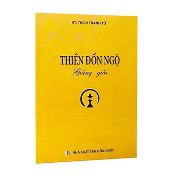 Sách - Thiền Đốn Ngộ Giảng Giải - HT. Thích Thanh Từ