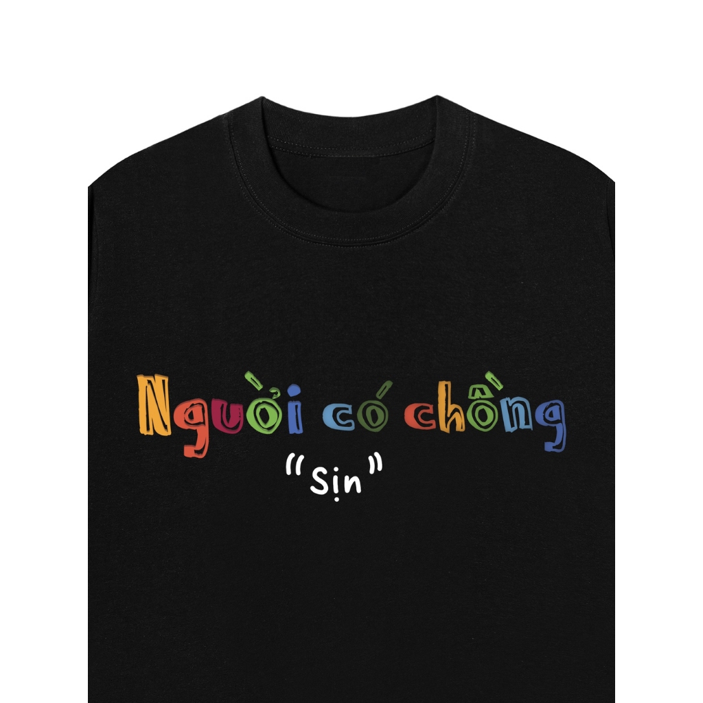 Áo Vớ Vẩn Vui Tươi REDLABEL Áo Thun NGƯỜI CÓ CHỒNG SỊN Cotton 100% Oversize Nam Nữ TS58