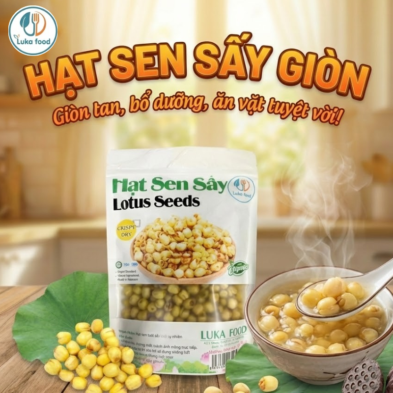 Hạt Sen Sấy Giòn Cao Cấp (250g) - Giòn Rụm, Ít Đường, Hạt To, Bùi Béo, Ăn Vặt Healthy,  Quà Biếu Dinh Dưỡng Luka Food