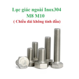 (Inox304) M8, M10 Bulong lục giác ngoài vặn cờ lê inox304