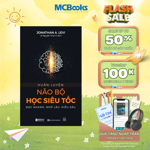 Sách - Huấn Luyện Não Bộ Học Siêu Tốc: Đọc Nhanh - Nhớ Lâu - Hiểu Sâu - Phát Triển Bản Thân Mỗi Ngày - MCBooks