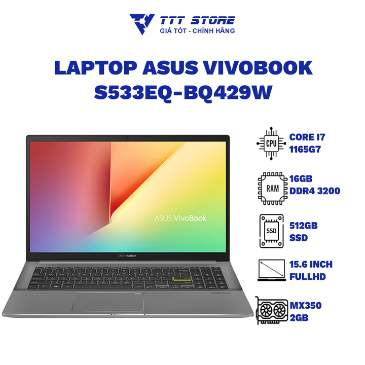 Laptop Asus Vivobook S533EQ-BQ429W Core I7 1165G7/ 16GB/ 512GB SSD/ MX350 2GB/ 15.6inch FullHD - TTTSTORE