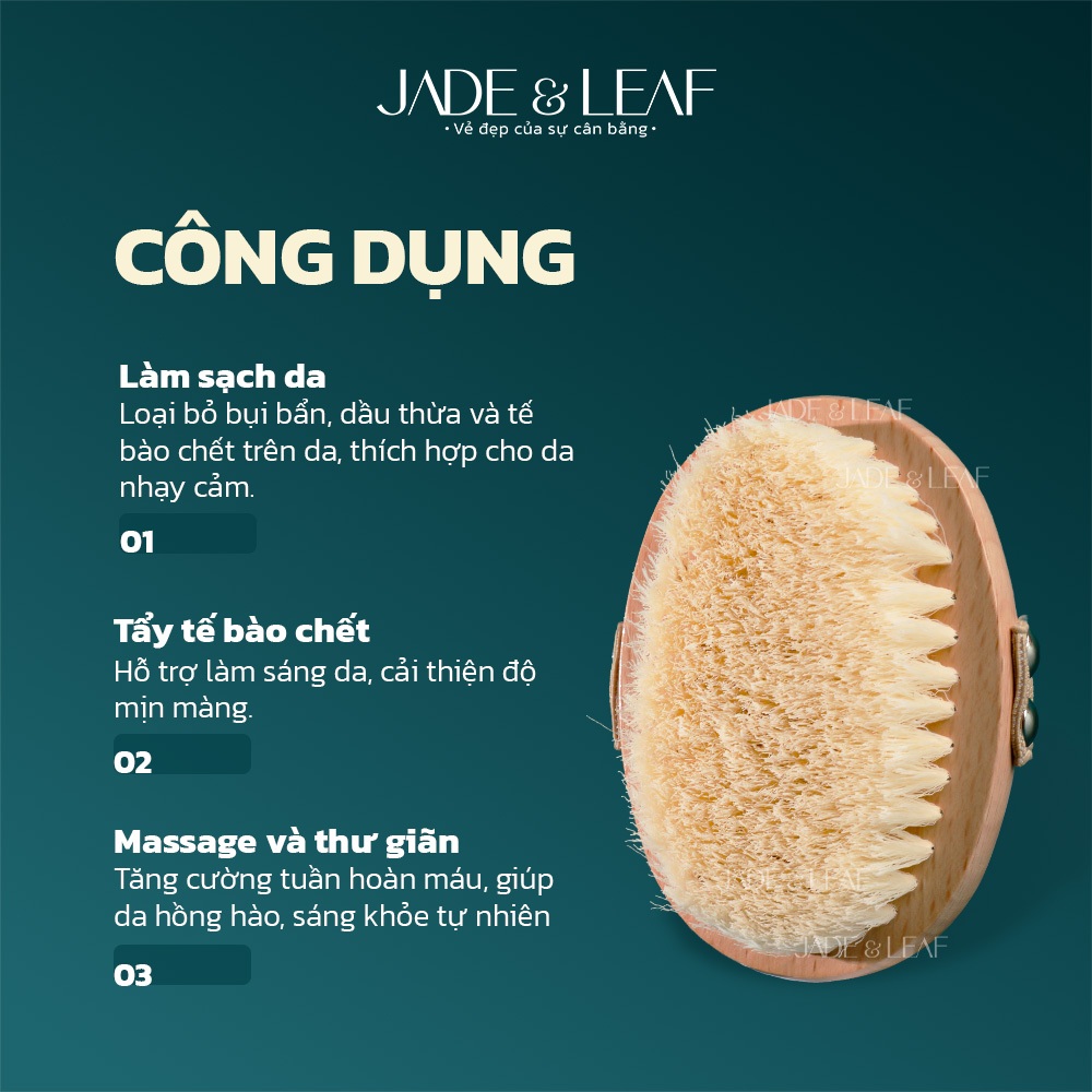 Bàn chải khô Mềm Jade&Leaf Tẩy Tế Bào Chết Body Lông Thật Mềm Mịn Lành Tính An Toàn Cho Da