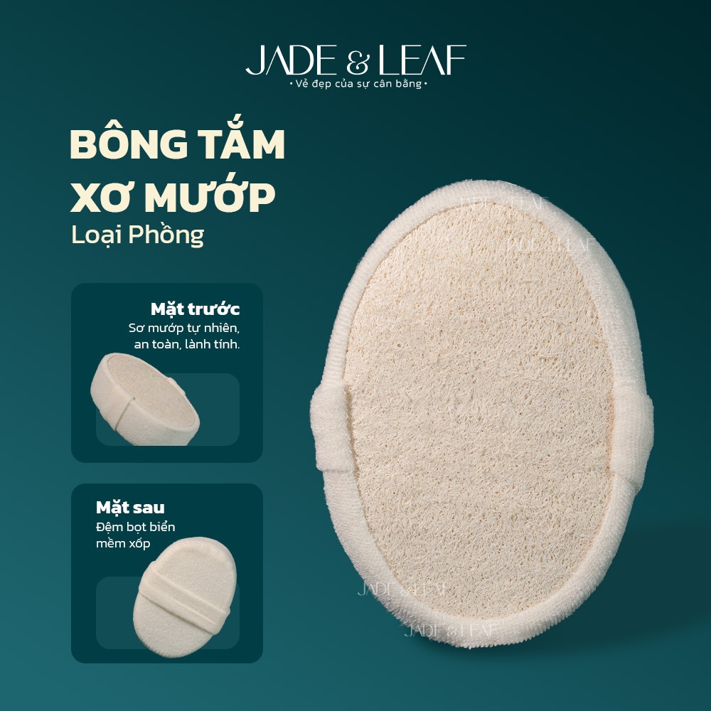 Bông Tắm Xơ Mướp Jade&Leaf Kết Hợp Bọt Biển Mềm Mịn, Tẩy Tế Bào Chết Body, Chăm Sóc Da Tự Nhiên