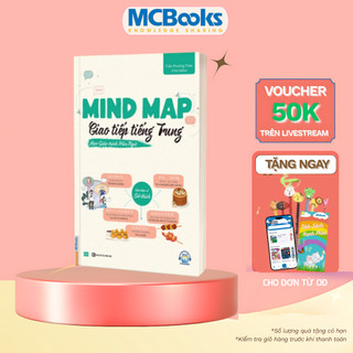 Sách - Mindmap Giao tiếp Tiếng Trung theo Giáo trình Hán Ngữ